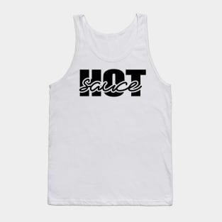 Hot Sauce Hot Sauce! Tank Top